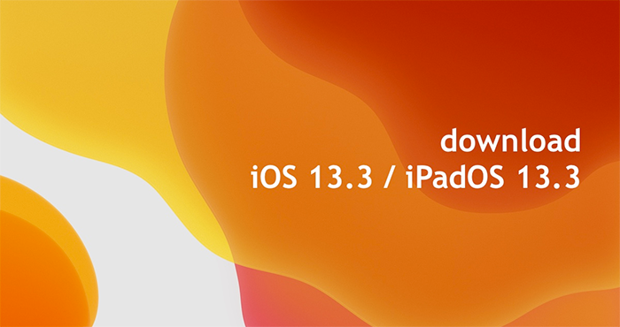 iOS 13.3 & iPadOS 13.3